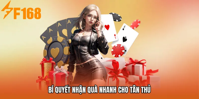Bí quyết nhận quà nhanh cho tân thủ Bí quyết nhận quà nhanh cho tân thủ